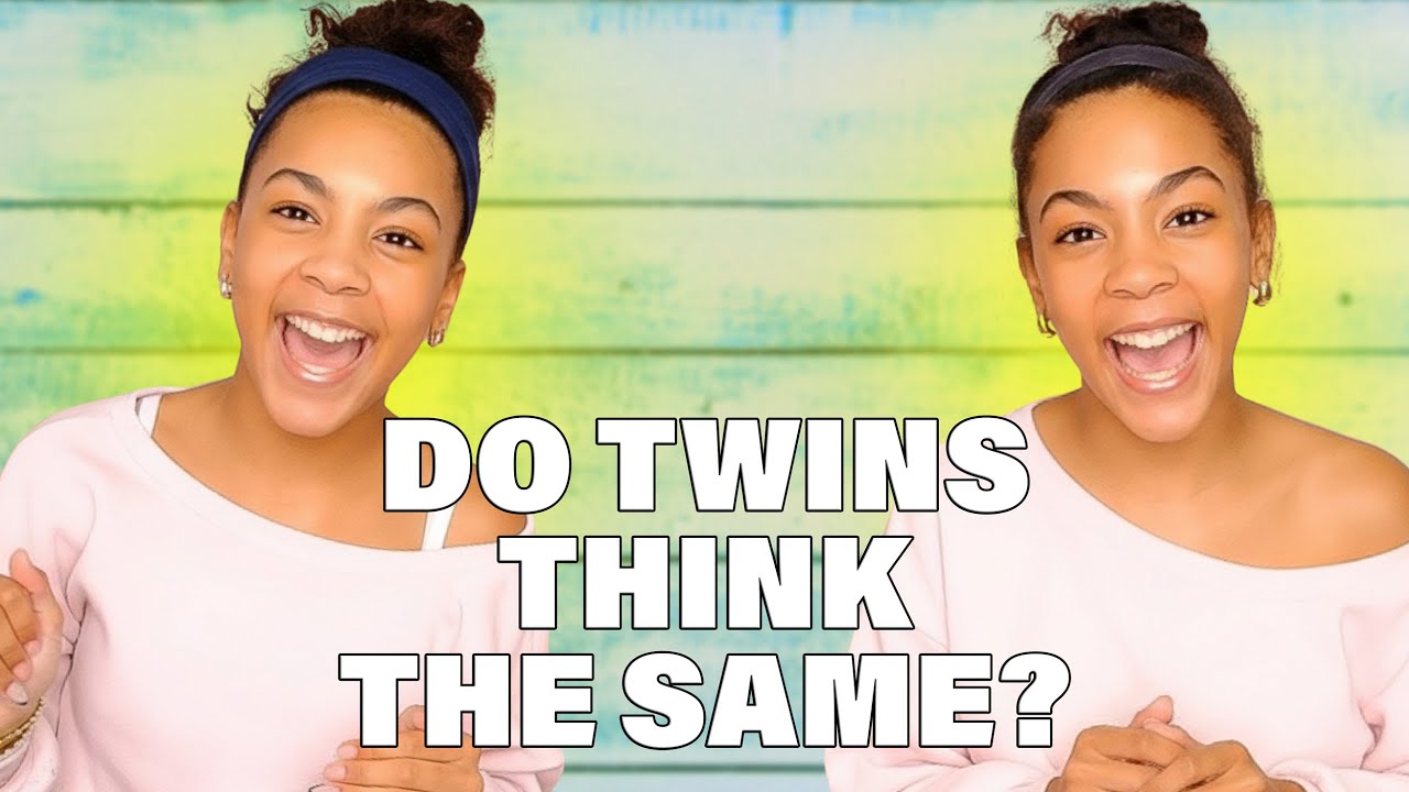 Answering Your Weird Questions About Twins