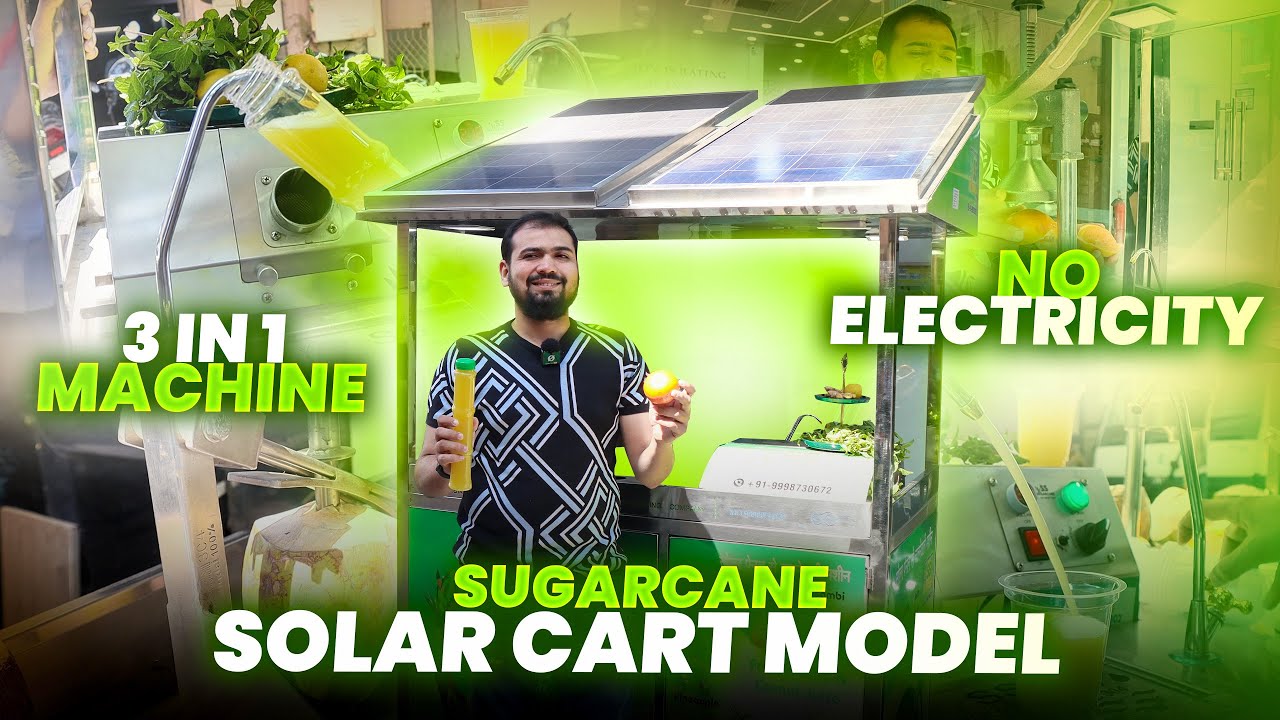 Solar Operated Sugarcane Juice Machine | बिना बिजली चलने वाला Juice मशीन✅ | Sugarcane Solar Cart