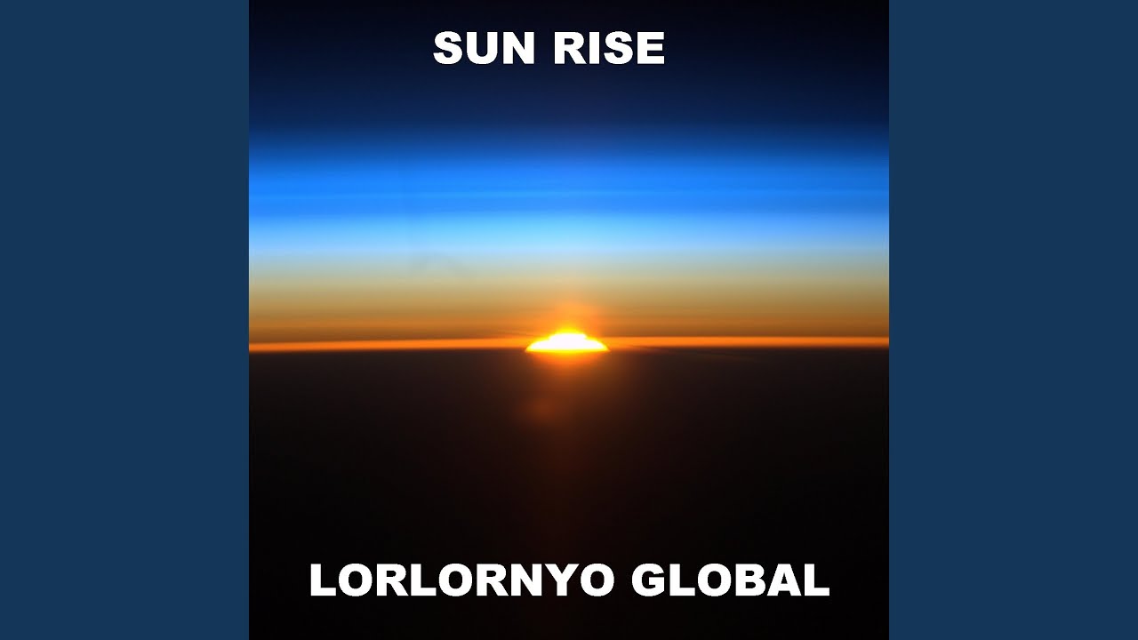 SUN RISE