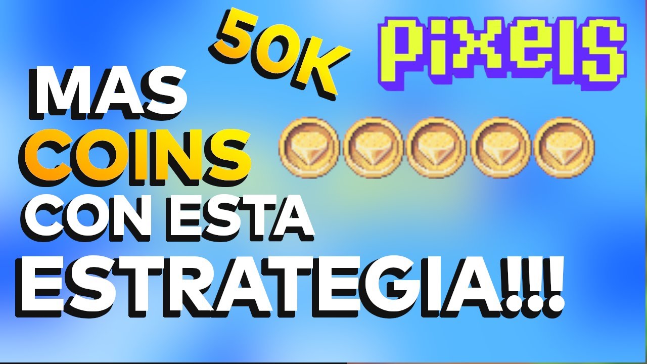 La Estrategia MAS Absurda para Conseguir COINS en PIXELS