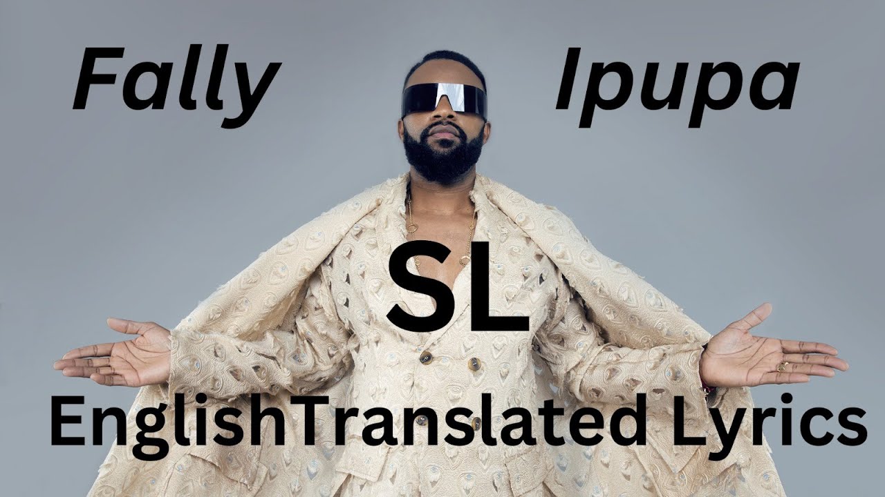 Fally Ipupa- SL (English Translated Lyrics)