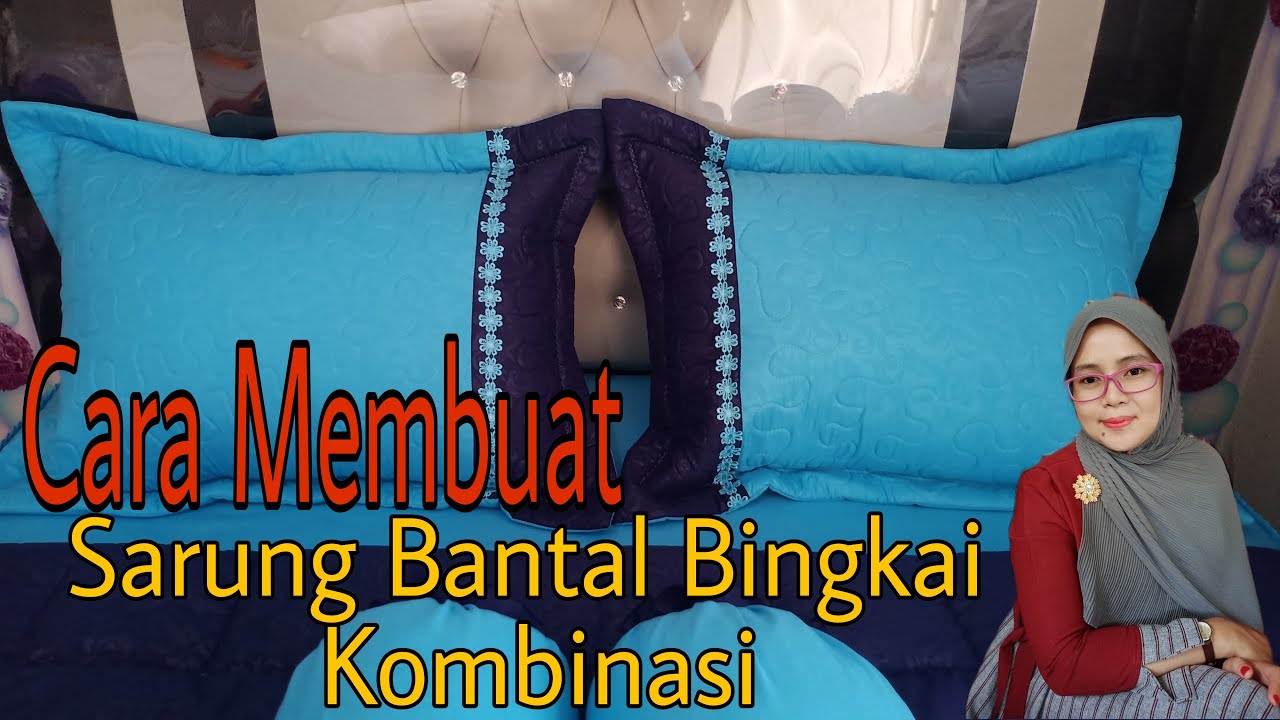 TUTORIAL SARUNG BANTAL BINGKAI KOMBINASI 
