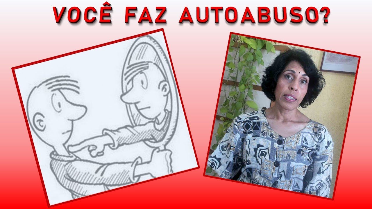 Auto Punição Não! Dê Limites ao  Crítico Interior!  DRA BETH
