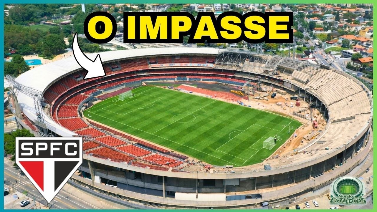 A Reforma do Morumbi não Travou Por Acaso. Ele é Caro Demais Pra Errar!