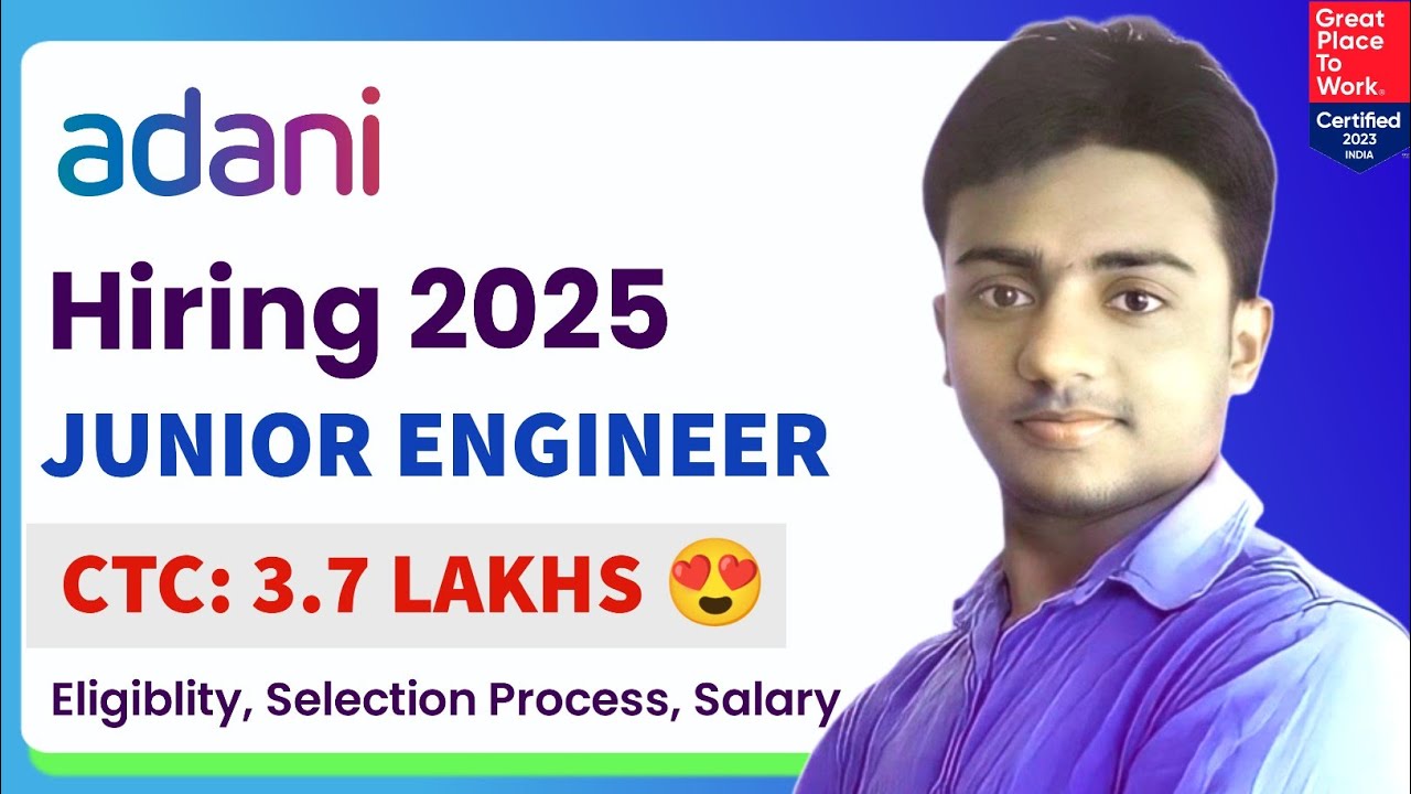 Adani Group is Hiring 2025। Junior Engineer। Freshers। CTC: 3.7 LPA। Latest Jobs 2024। Jobs 2024