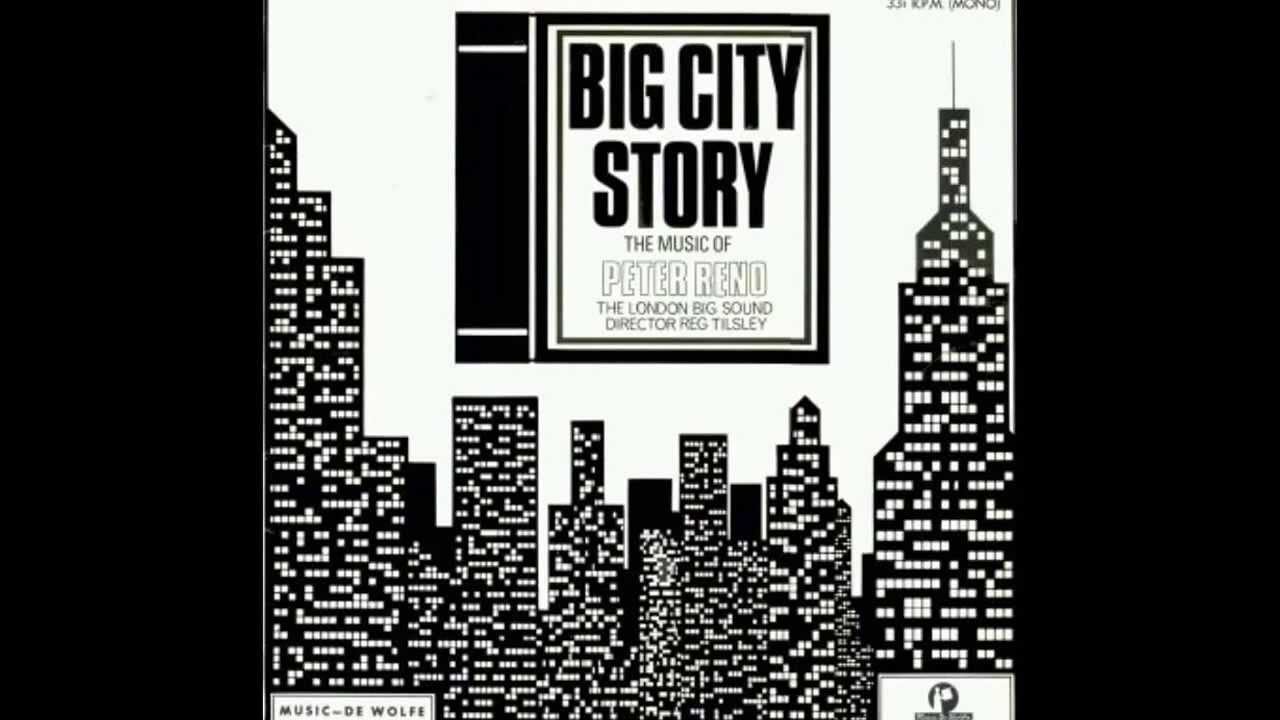 Big City Story - The London Big Sound (Peter Reno & Reg Tilsley)
