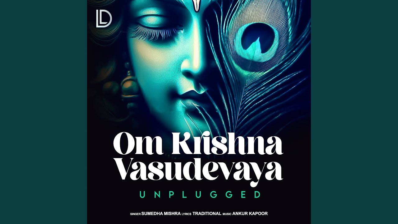 Om Krishna Vasudevaya - Unplugged