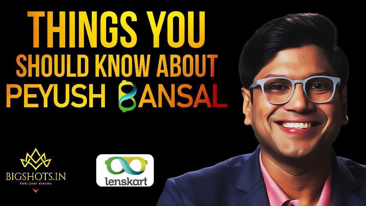 Lenskart's co-founder Peyush Bansal | Success Story of Lenskart & Peyush Bansal || Bigshots
