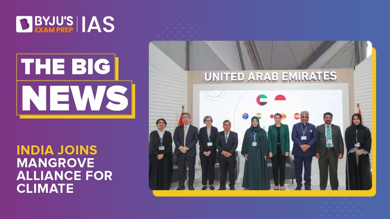 India Joins Mangrove Alliance for Climate | COP-27 | Carbon Sinks | UPSC Prelims & Mains | Big NEWS