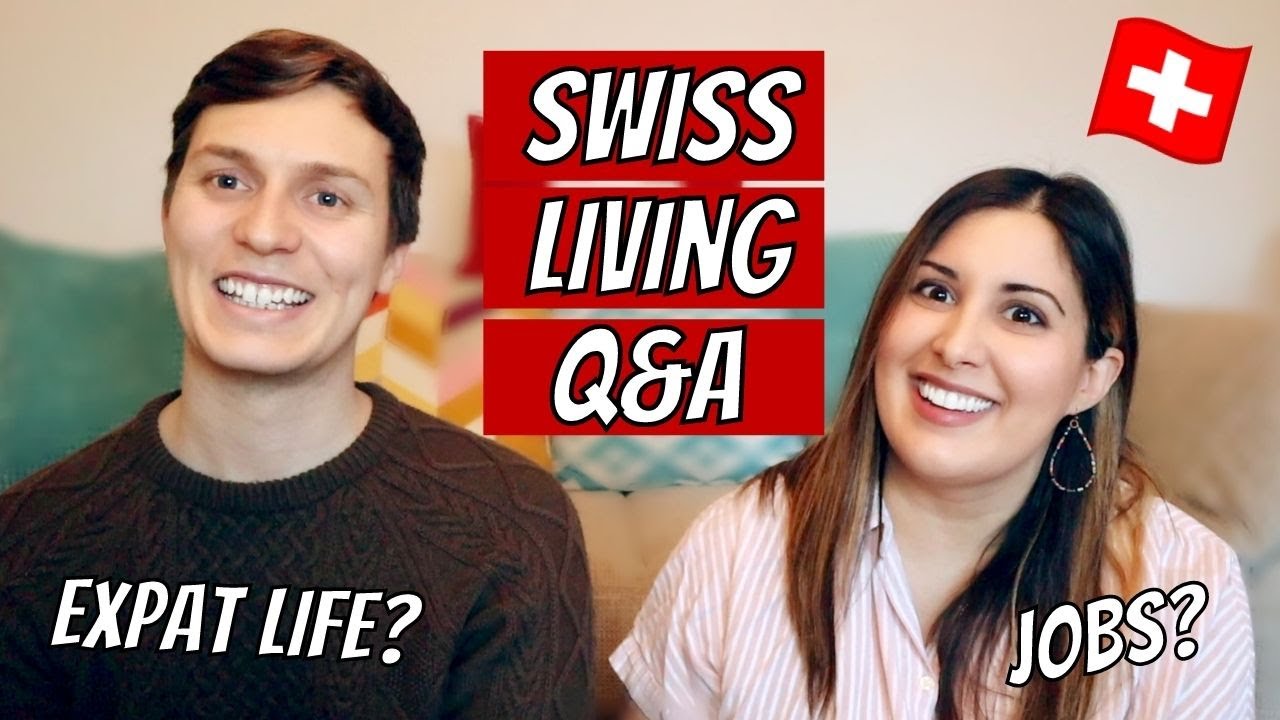 SWISS LIVING Q&A: Answering questions about life in Switzerland | Finding a Job? Moving? Expat life?