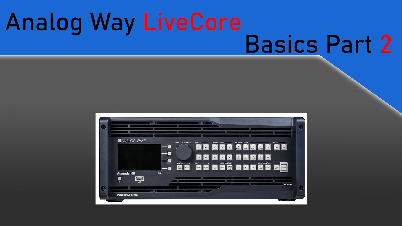 Analog Way LiveCore Basics Part 2- Making Memoires and Master Memories