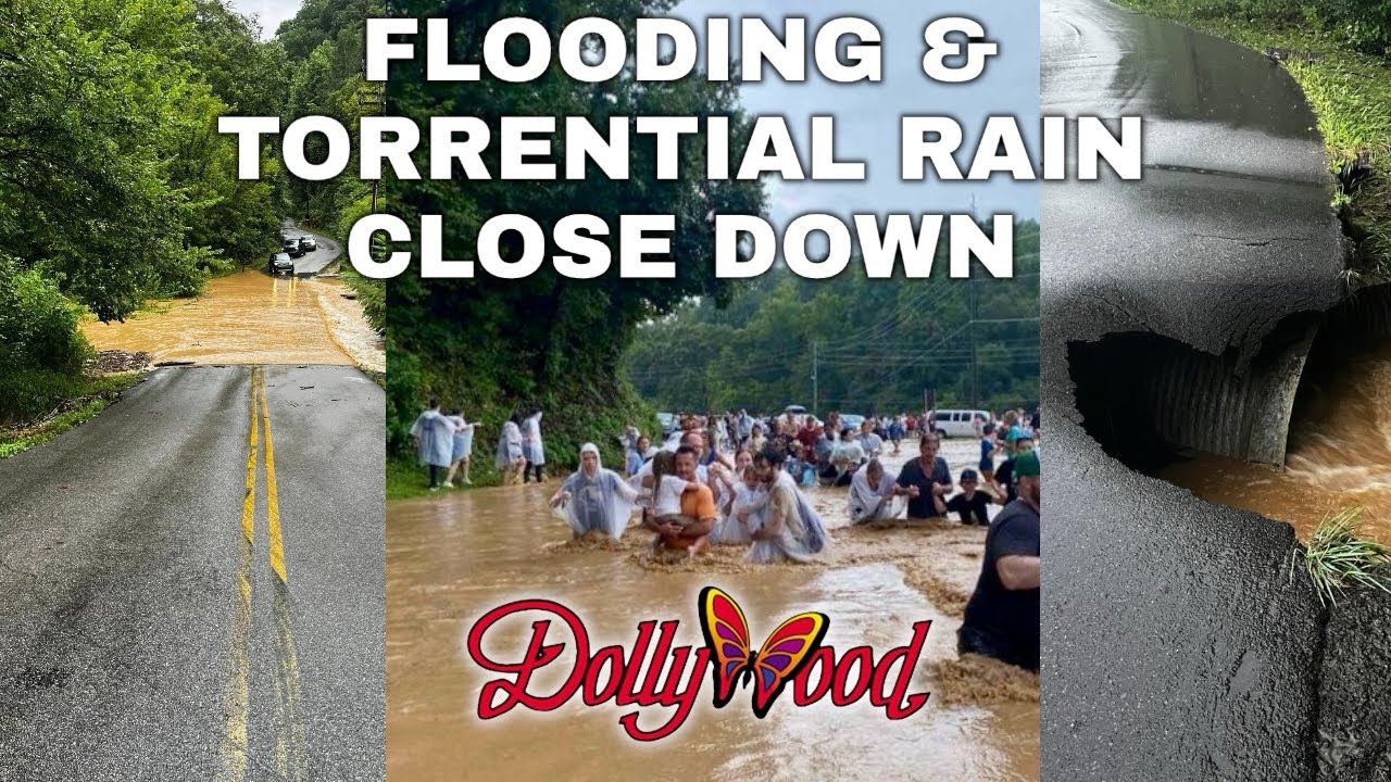 FLASH FLOODS FORCE DOLLYWOOD TO EVACUATE AND CLOSE DOWN IN PIGEON FORGE TENNESSEE