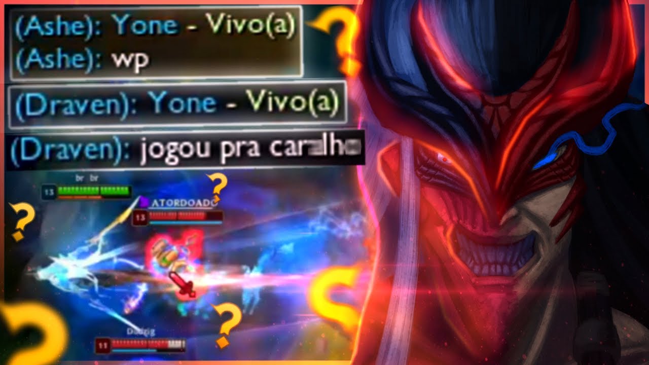 yone mid normal, mas meu time não consegue parar de me pingar por causa das plays