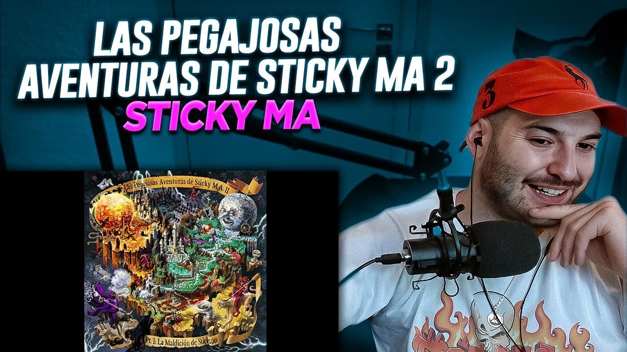 REACCION: Sticky M.A. - Las Pegajosas Aventuras de Sticky M.A. II (Pt. 1: La Maldición de Stickson)