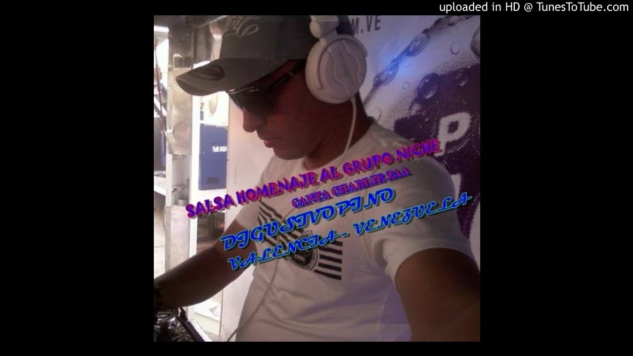 SALSA HOMENAJE AL GRUPO NICHE - CANTA CHARLY ZAA - DJGUSTAVOPINO - READY