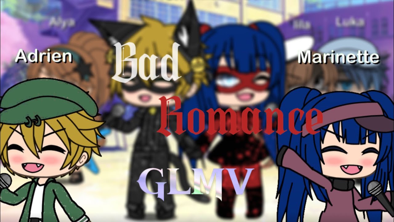 Bad Romance || mlb || GLMV || LenaBloemie16 ❤️