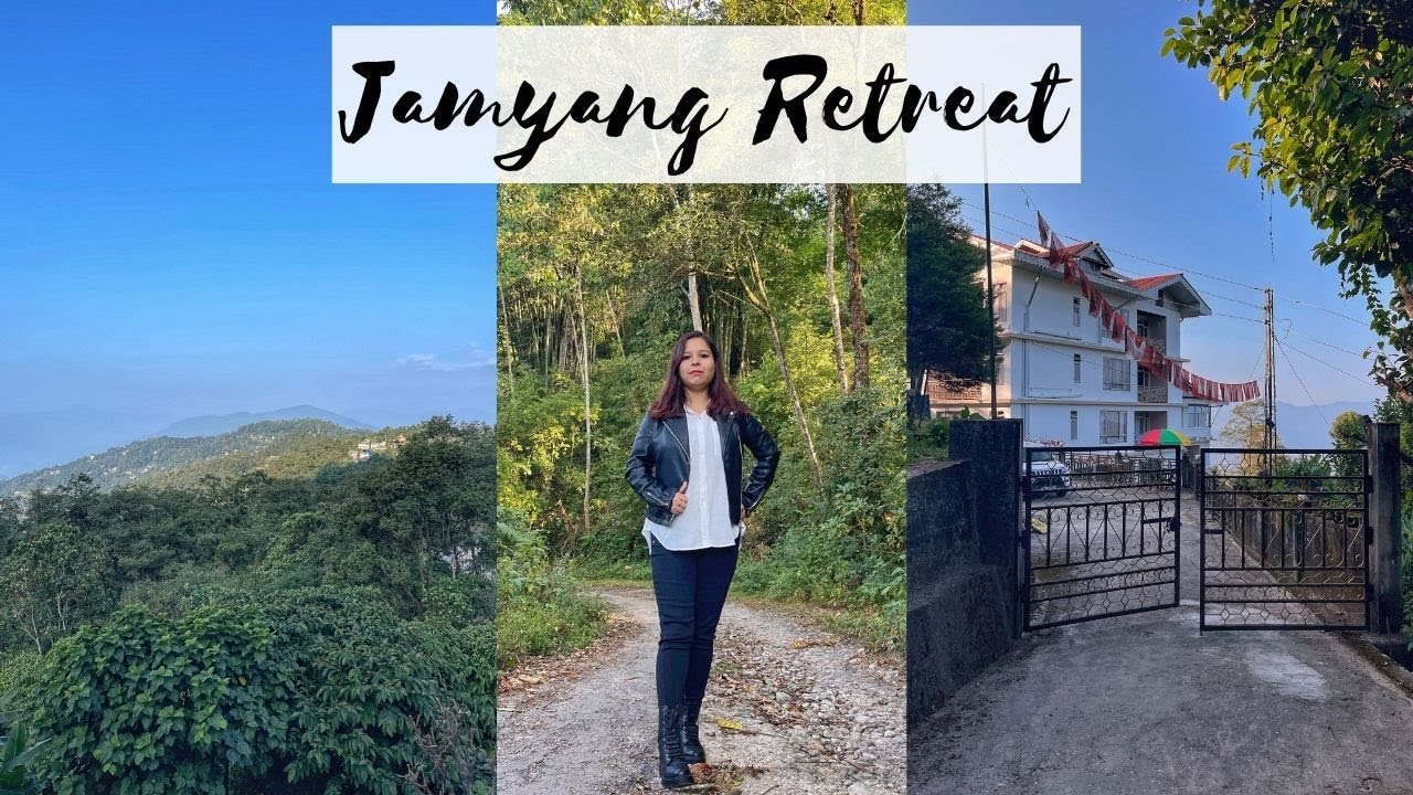 JAMYANG RETREAT HOMESTAY IN SIKKIM || BEST HOMESTAY IN ARITAR & MANKHIM || EAST SIKKIM