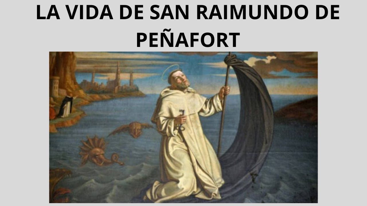 La vida de San Raimundo de Pe&ntilde;afort