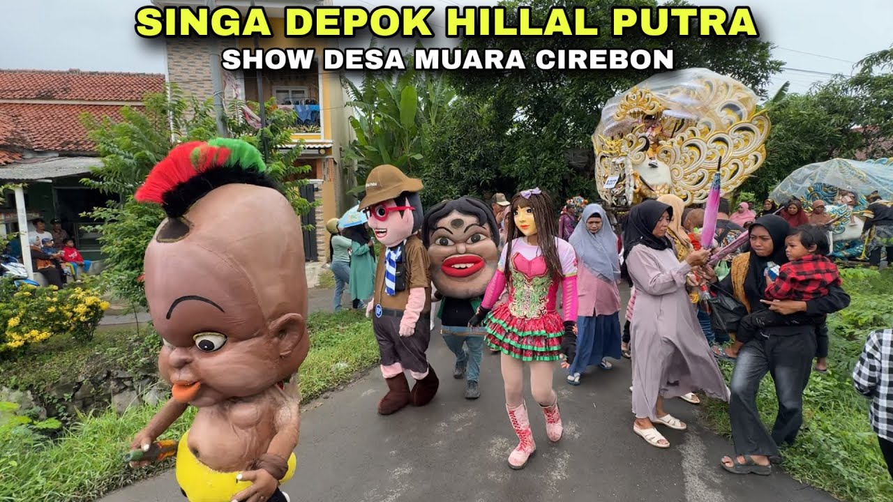 Singa Depok HILLAL PUTRA Show Desa Muara Cirebon ❗️