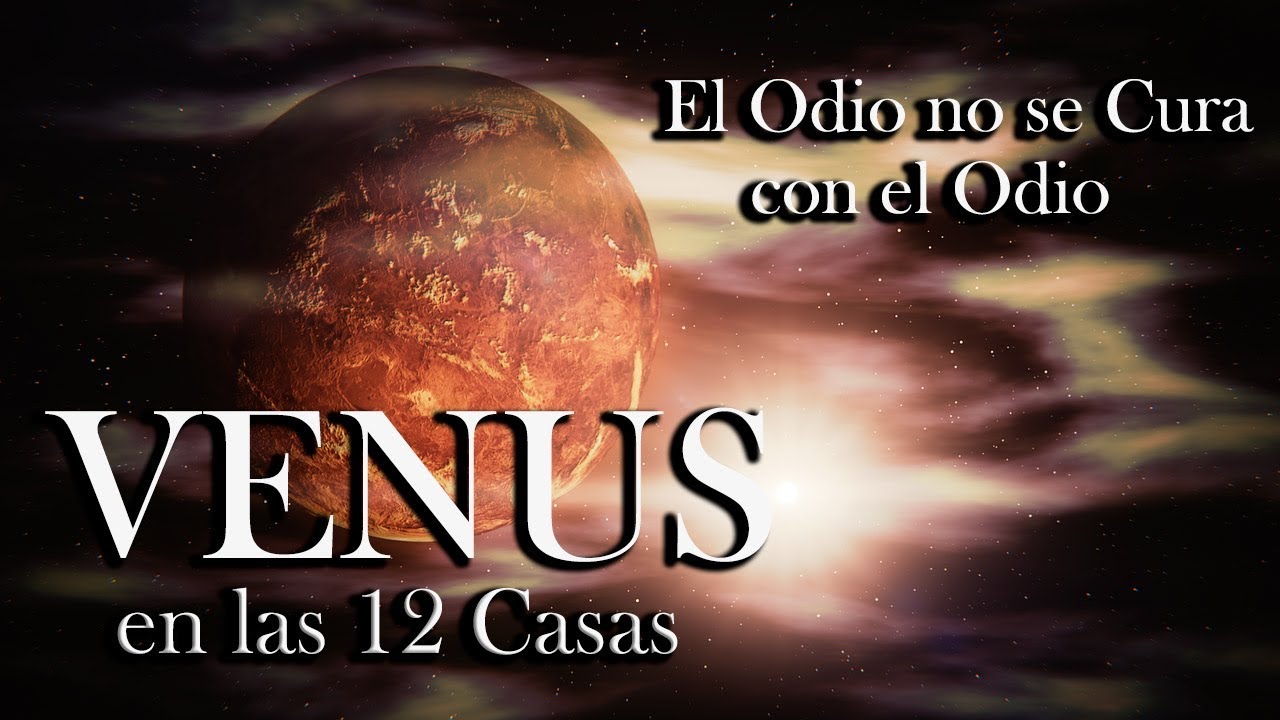 Venus - Eterno Femenino en las 12 casas
