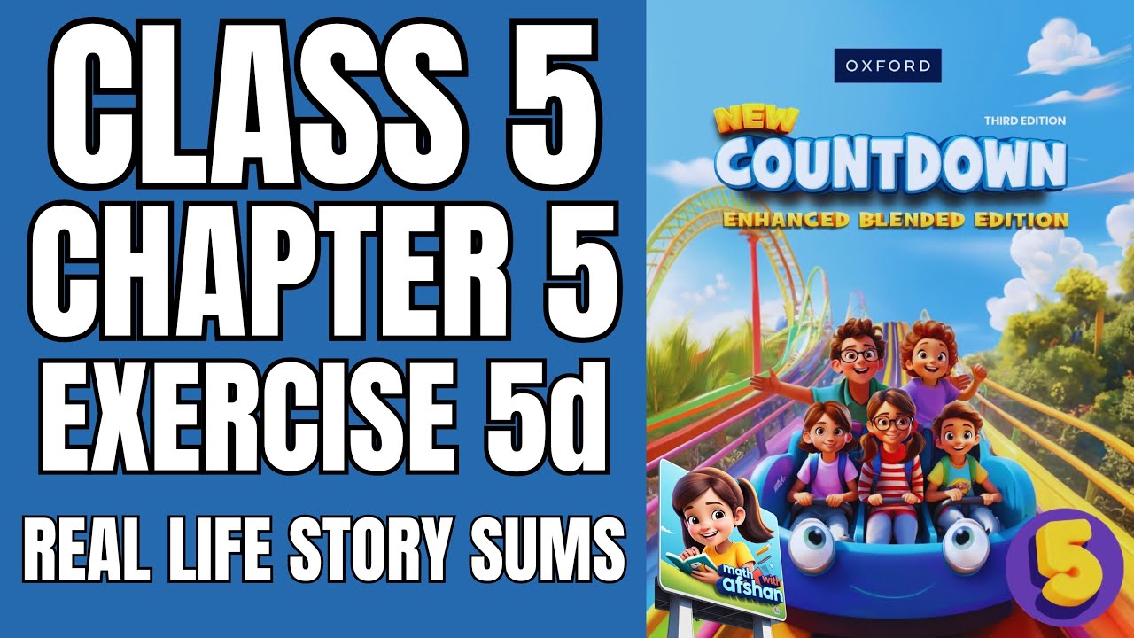 class 5 Exercise 5d real life story sums |new countdown third edition |Math with Afshan #mathematics