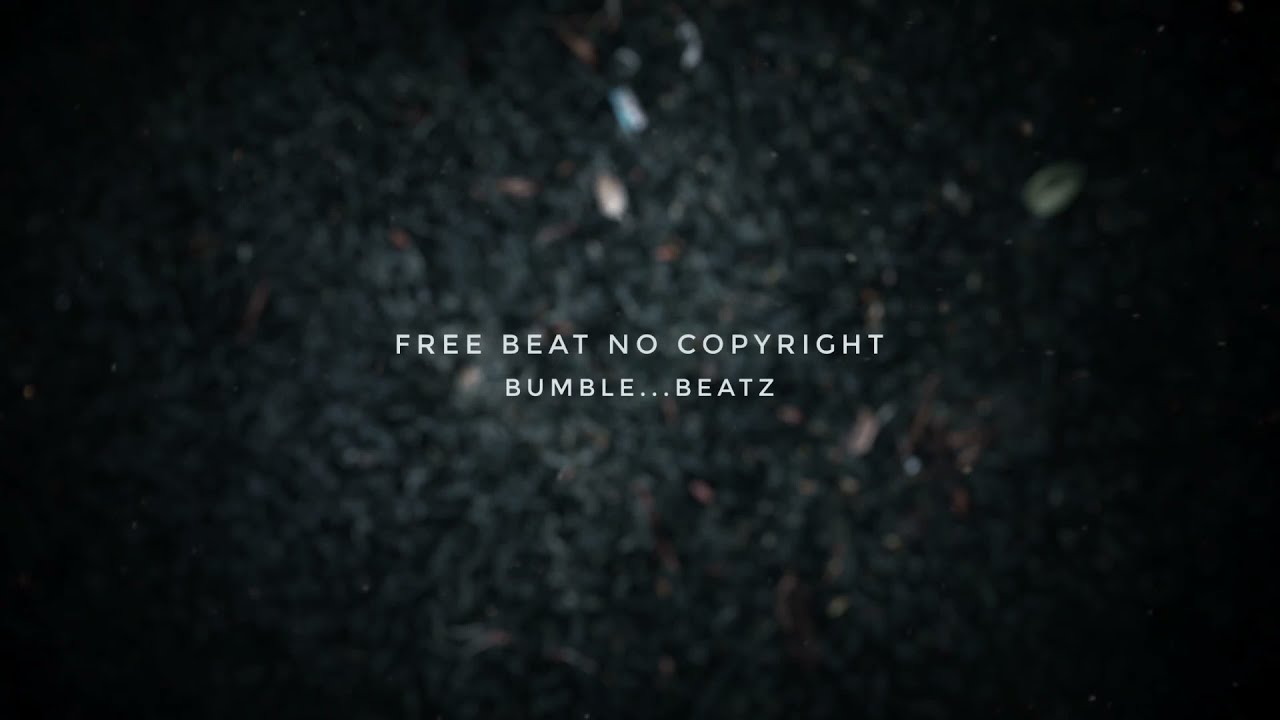 free trap type beat (no copyright) (prod. bumble beatz )