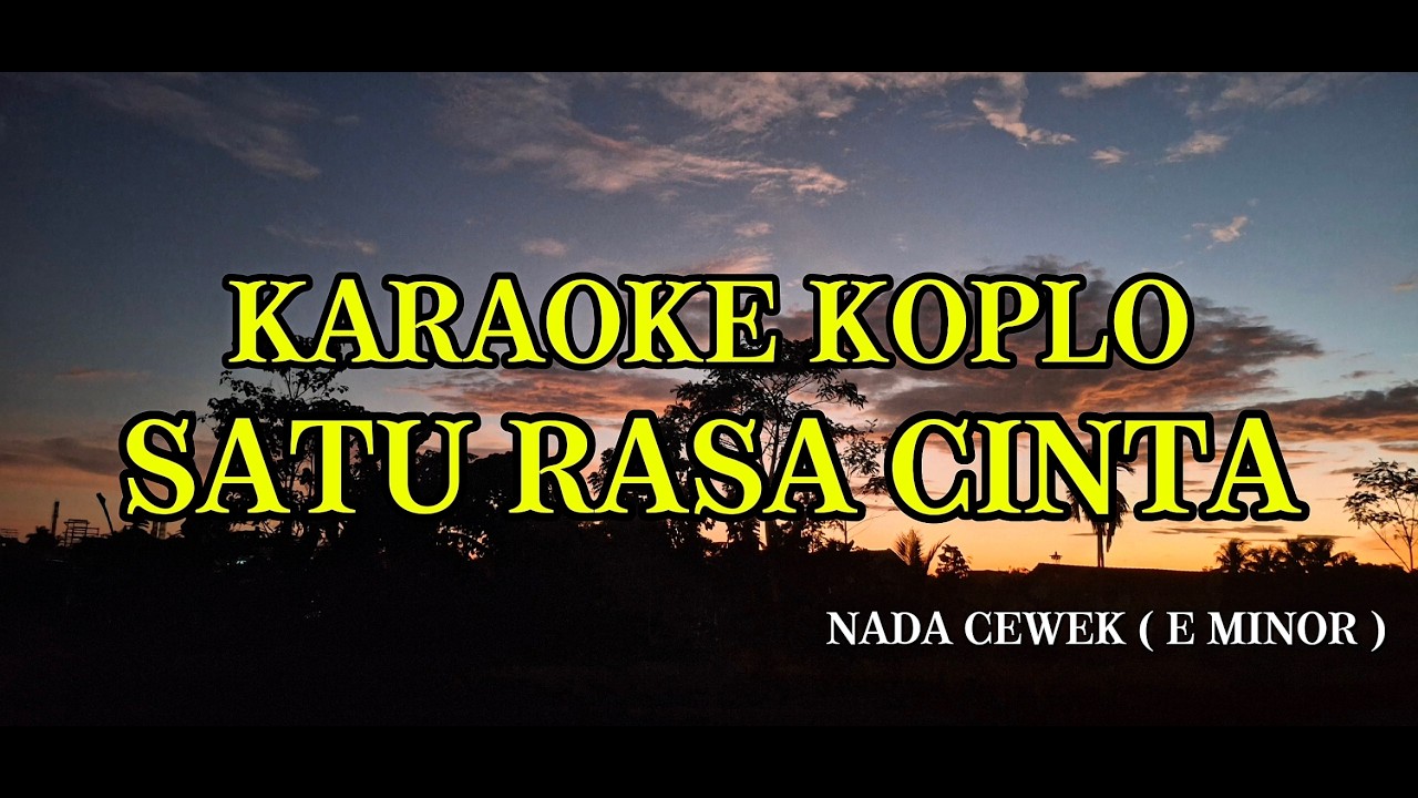 SATU RASA CINTA - ARIEF | KARAOKE KOPLO