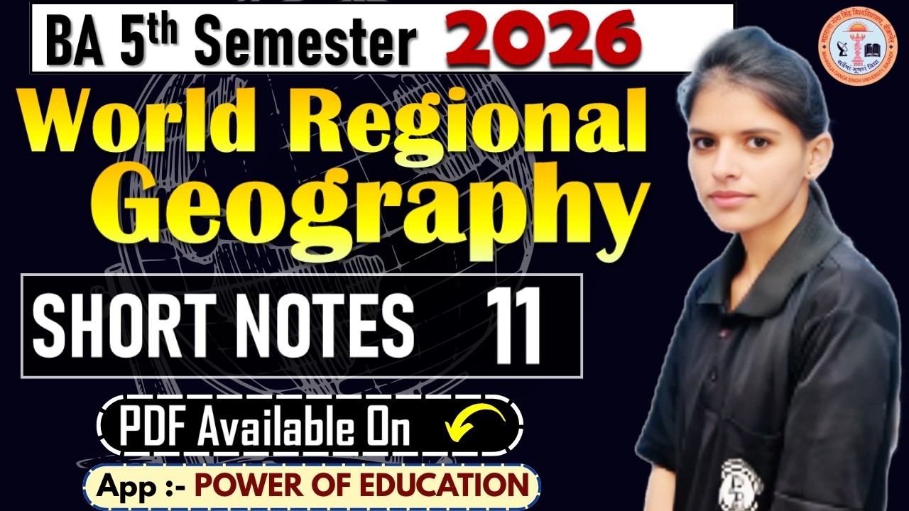 11 - World Regional Geography || BA 5th Semester 2026 || mgsu, Bikaner