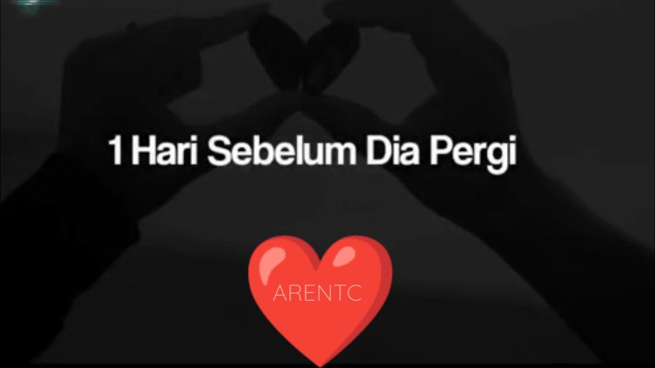 1 Hari Sebelum Dia Pergi bikin Baper...