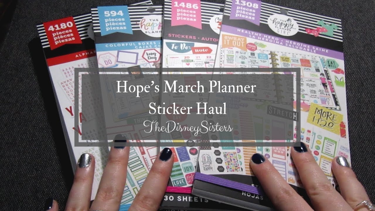 Hope's March Planner Sticker Haul - TheDisneySisters