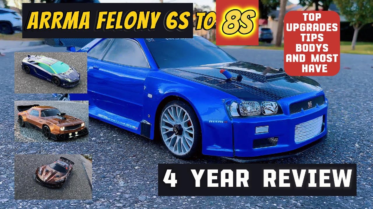 Arrma Felony 6S street basher 4 YEAR REVIEW, UPGRADES , TIPS, MUST HAVE PARTS !!!