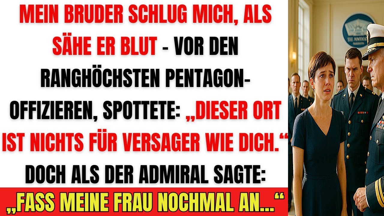 Mein Bruder schlug mich vor den Pentagon Offizieren – Dann kam der Admiral und sprach klare Worte