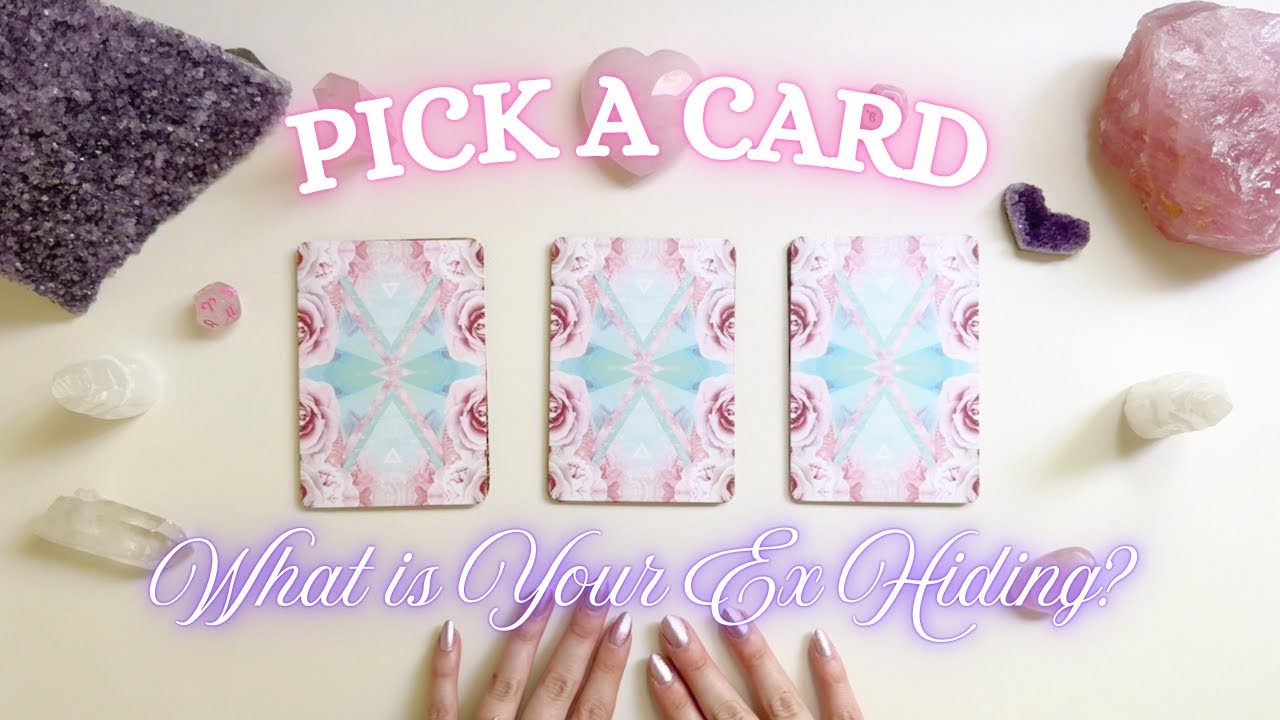 What is Your Ex Hiding Pick A Card Psychic Tarot Love Reading 🤍✨