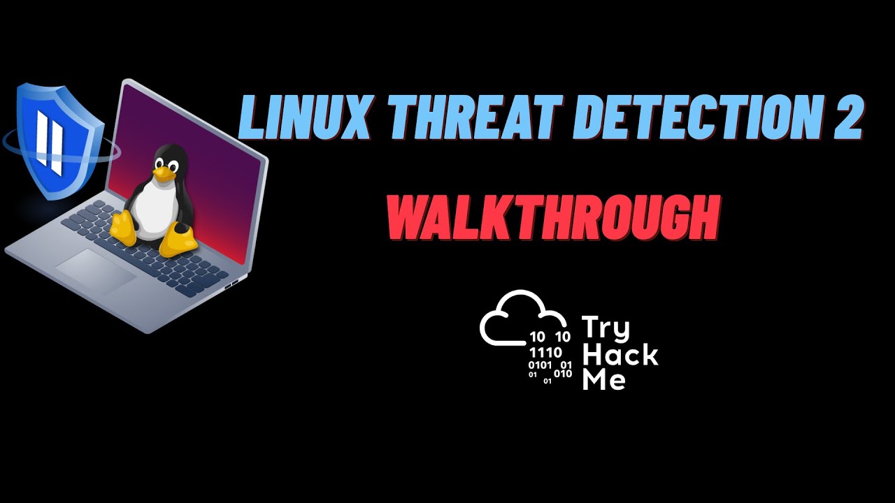 Linux Threat Detection 2 | TryHackMe Blue Team Walkthrough