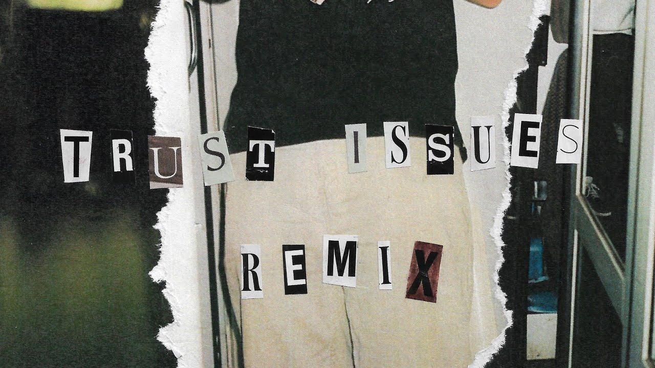 TRUST ISSUES REMIX (PROD GEORGE PITARIU)