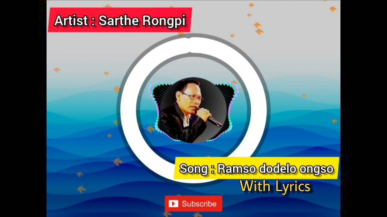Sarthe Rongpi | Ramso dodelo ongso | Karbi Song | Lyrics video