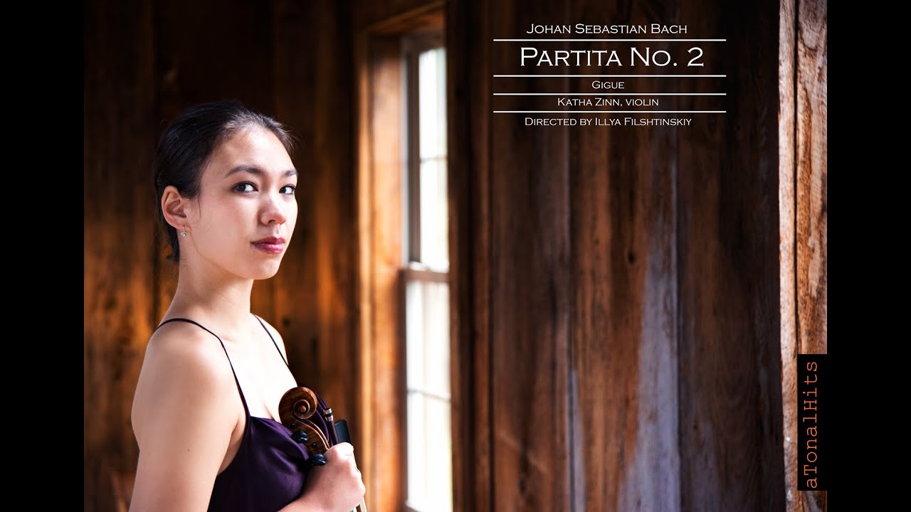 Bach Partita No. 2, IV. Gigue: Katha Zinn, violin