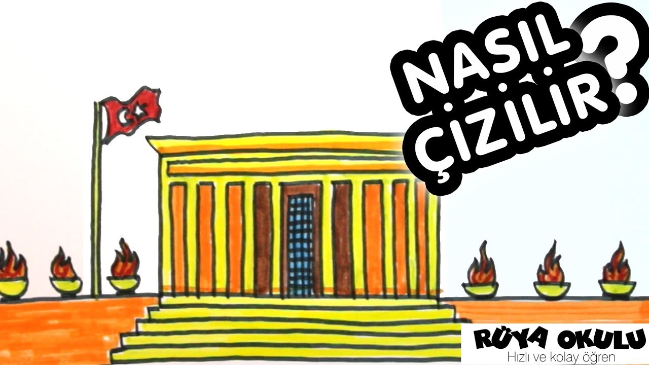 Anıtkabir Nasıl Çizilir? - Atatürk'ü Anma Günü 10 Kasım - 💖- RÜYA OKULU