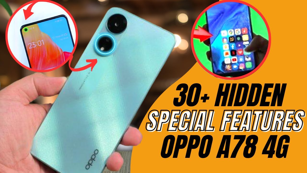 Oppo A78 Tips And Tricks 🔥 Hidden Top 30+ Special Features | Oppo a78 4g