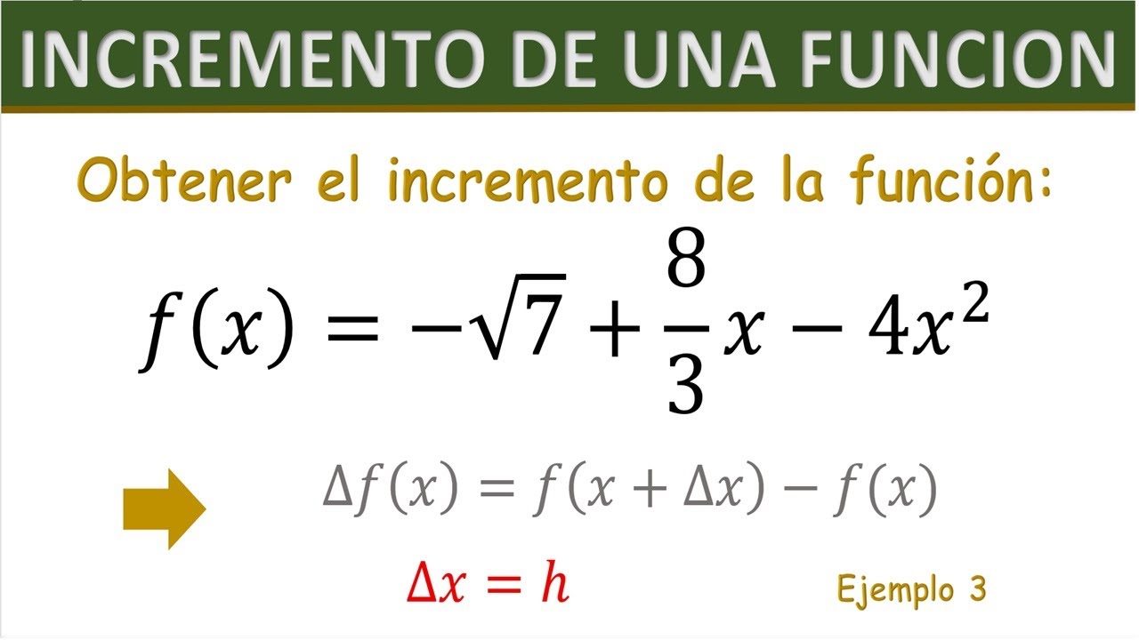 Obtener el Incremento de la Funcion | Ejemplo 3