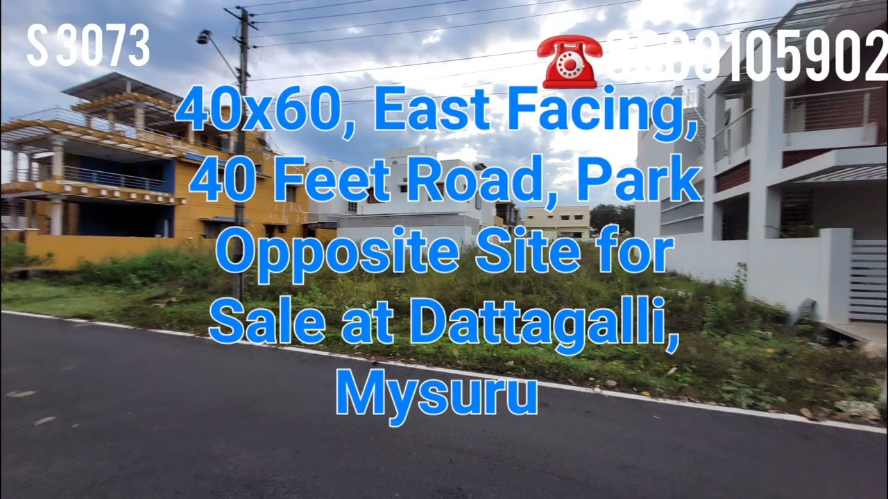 40x60, East Facing,MUDA,Park Opposite Site for Sale at Dattagalli,Mysuru,Price 2.85 Cr