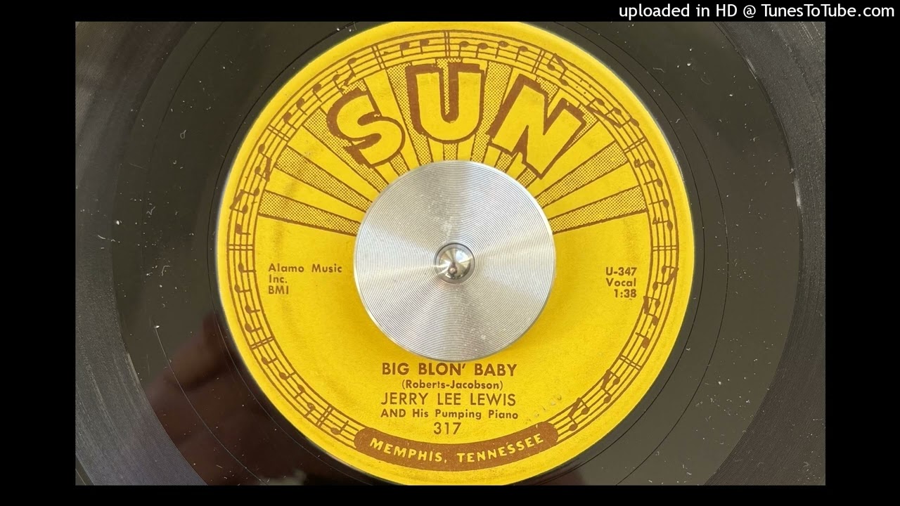 Jerry Lee Lewis - Big Blon' Baby (Sun) 1959