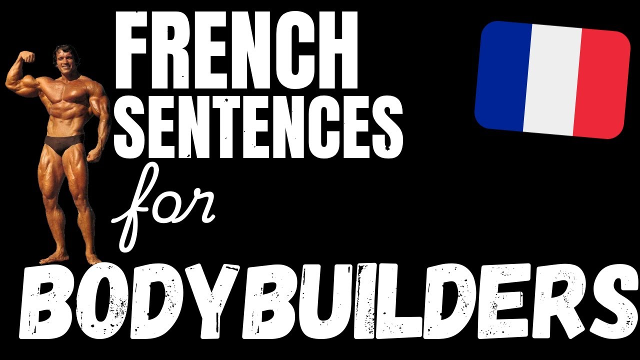 200 B1 French sentences - Weightlifting & Building Muscle | Learn Intermediate French vocabulary