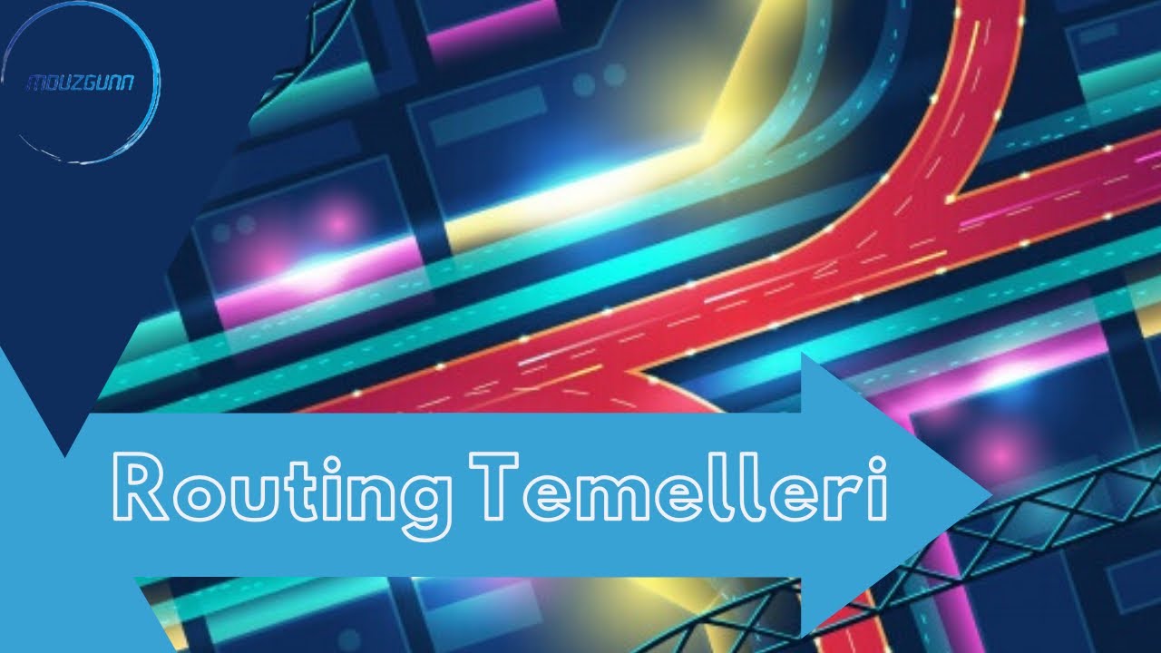 17-) Routing Temelleri
