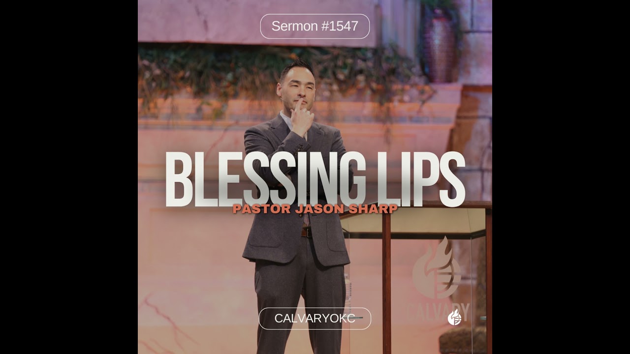 Blessing Lips || Pastor Jason Sharp