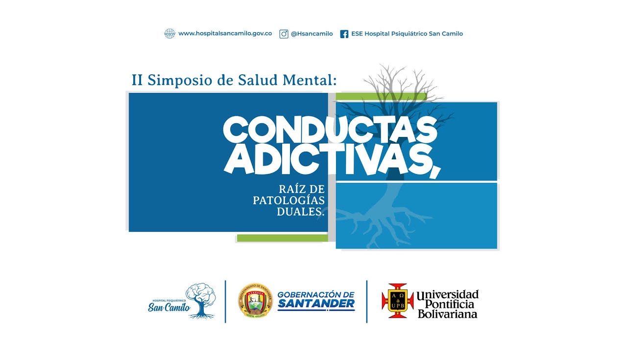 II Simposio de Salud mental: Conductas adictivas, Raíz de Patologías Duales