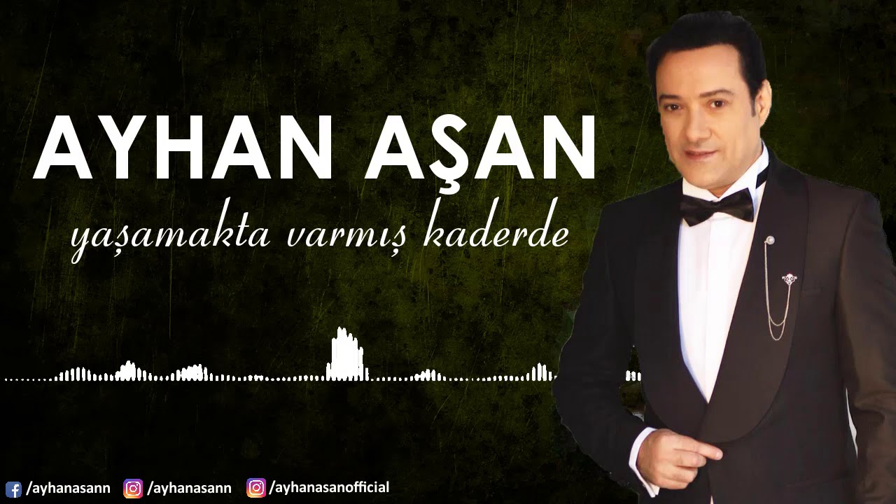 AYHAN AŞAN - YAŞAMAKTA VARMIŞ DEMEK KADERDE (Official Lyric Video)