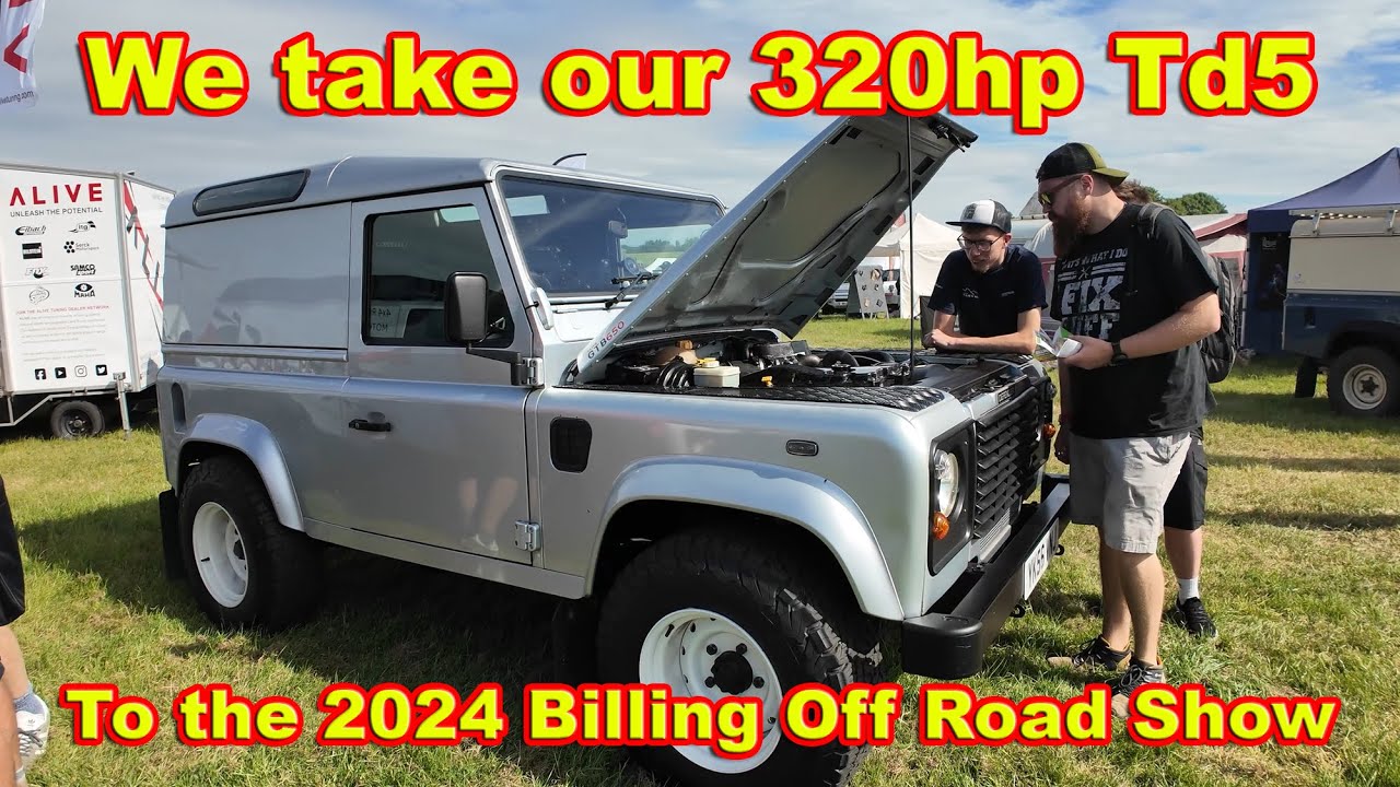 We take our 320hp Td5 Defender to the 2024 Billing Off Road Show