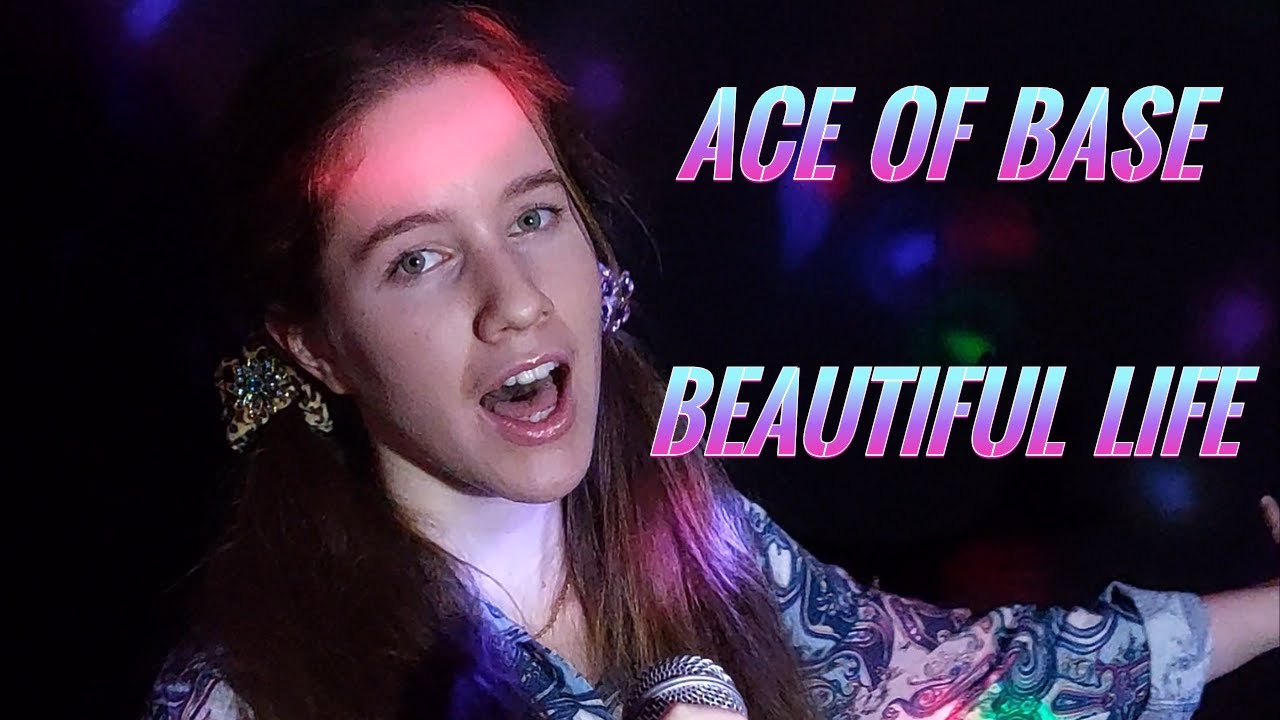 Beautiful Life - Ace of Base (cover by Daria Bielejewska)