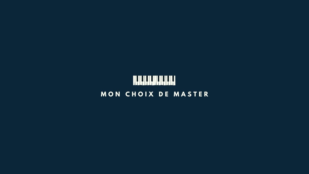 Mon choix du Master
